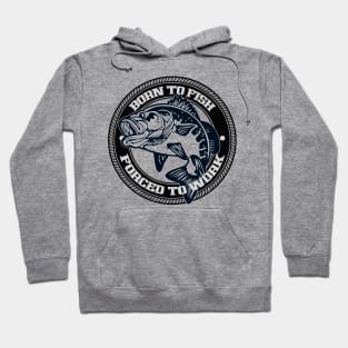 Born To Fish Hoodie